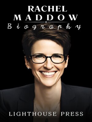 cover image of Rachel Maddow Biography